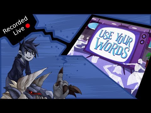 Flik's Gaming Stream 31/5/17 - Use Your Words [NSFW]