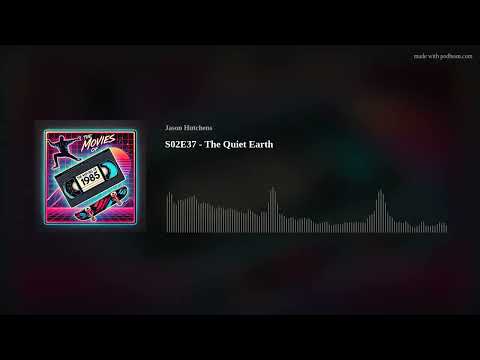 S02E37 - The Quiet Earth