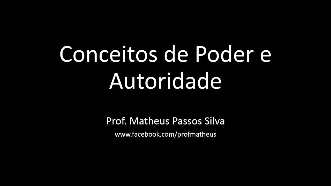 Apresentação inicial dos conceitos de "poder" e "autoridade"
