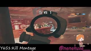[R6S]nanakusa kill montage [フレンドのmontageつくりました]