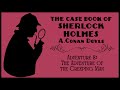 The Adventure Of The Creeping Man The Case Book Of Sherlock Holmes Sherlock Holmes Audiobook