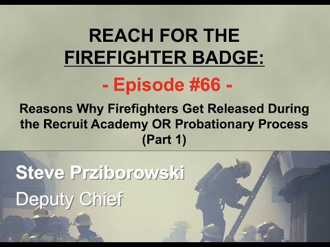 Reach for the Firefighter Badge - Episode 66