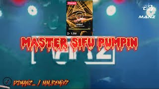 Download lagu MASTER SIFU PUMPIN Pontianak Funkot Remix 2024 DJMANZ mp3