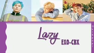 EXO-CBX (첸백시) – Lazy (휴일) Color Coded Lyrics(HANlROMlENG) by Ok! Kpop!