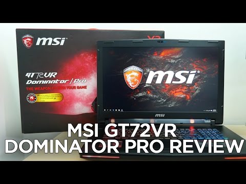 MSI GT72VR Dominator Pro Gaming Notebook Review