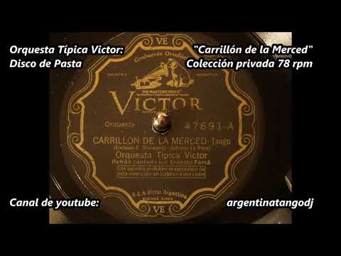 Orquesta Típica Victor - Ernesto Famá - Carrillón de la Merced