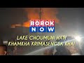 KRIMASENGSA KHLAI HOR KHAMKHA GARA HATI HINYWI SINIJANAI LAKE CHOUMUNI HATI Boroknow