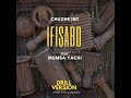 Chuzhe Int Ft Mumba Yachi Ifisabo Drill Version