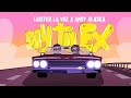 Luister La Voz, Andy Alaska - Soy Tu Ex (Lyric Video)