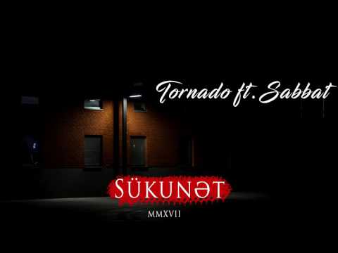Tornado ft. Sabbat - Sükunət