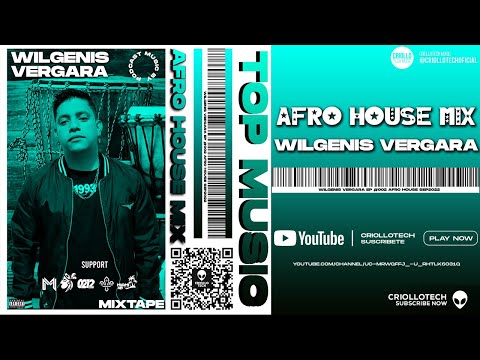 Afro House Venezuela Mix 2022 - Wilgenis Vergara - PODCAST: TOP MUSIC Ep 002 Afro House👽MIXTAPE