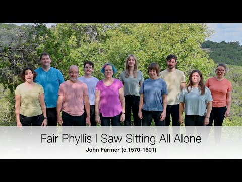 Fair Phyllis I Saw Sitting All Alone (John Farmer)