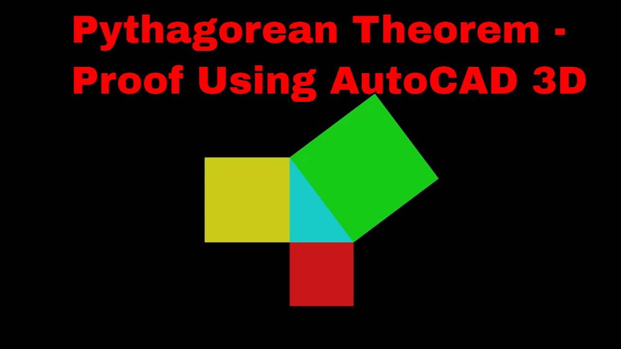 Pythagorean Theorem Proof -Using AutoCAD