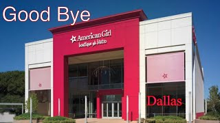 Farewell Dallas American Girl Store January 2024 -Dolly Dreams Ep 868
