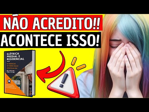 CURSO ELÉTRICA PREDIAL E RESIDENCIAL FUNCIONA ❌MENTIRA❌CURSO ELÉTRICA PREDIAL E RESIDENCIAL E BOM