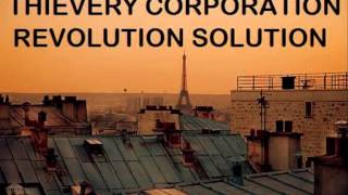 THIEVERY CORPORATION - REVOLUTION SOLUTION