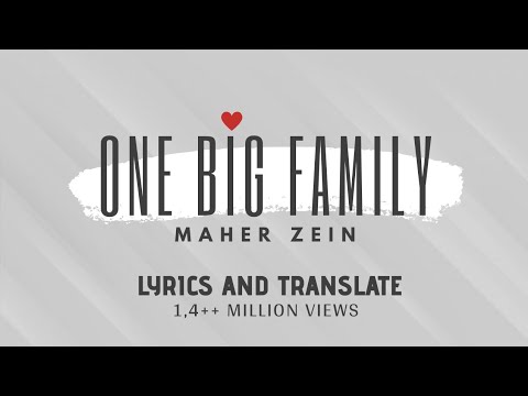 Maher Zain - One Big Family ( with LYRICS and TRANSLATE )