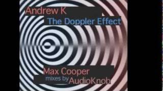 Andrew K - The Doppler Effect (Original Mix)