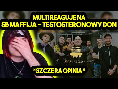 MULTI reaguje na SB MAFFIJA - TESTOSTERONOWY DON *szczera opinia*