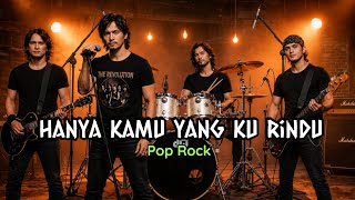 Download lagu Hanya Kamu Yang Ku Rindu | Pop Rock Indonesia mp3