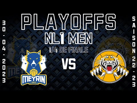 PLAYOFFS NL1 MEN // MEYRIN BASKET vs LUGANO TIGERS