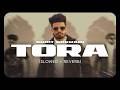 Tora Slowed Reverb Sumit Goswami Haryanvi Songs 2025