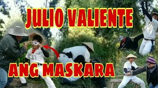 Julio Valiente||Mysteryosong tao sa likod ng maskara