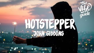 Download lagu John Gibbons - Hotstepper (Lyrics) mp3