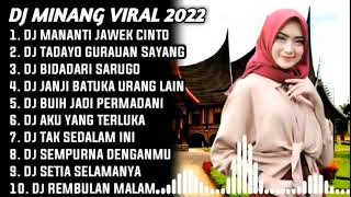 Download lagu DJ MINANG SLOW TIKTOK MANANTI JAWEK CINTO REMIX FULL ALBUM TERBARU 2022 mp3