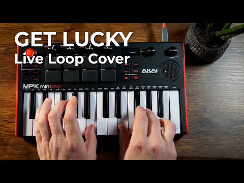 Daft Punk - Get Lucky feat.  Pharrell Williams and Nile Rodgers (Live Loop Cover) - Akai MPK