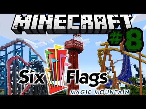 Six Flags Magic Mountain - Minecraft Edition [Update 8]