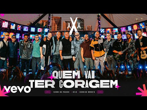 Turma do Pagode, Belo, Sorriso Maroto - Quem Vai Ter Coragem (Ao Vivo)