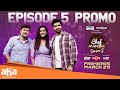 Chef Mantra | Season 3 | Episode 5 PROMO | Niharika | Adivi Sesh, Rahul Ravindran | An aha Original