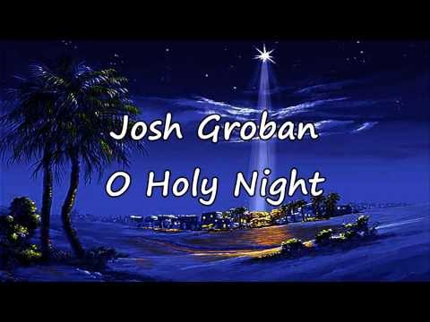 Josh Groban - O Holy Night [with lyrics]