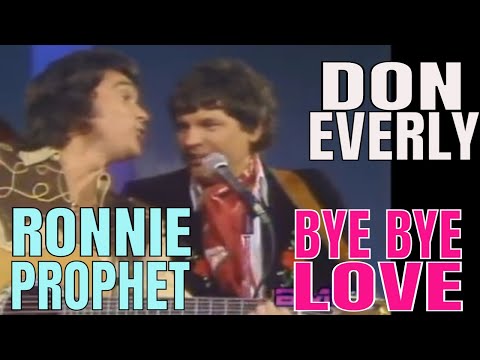 Ronnie Prophet & Don Everly BYE BYE LOVE live in 1980