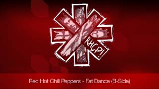 Red Hot Chili Peppers- Fat Dance | B-Side