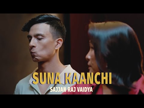 Sajjan Raj Vaidya - Suna Kaanchi [Official Release]
