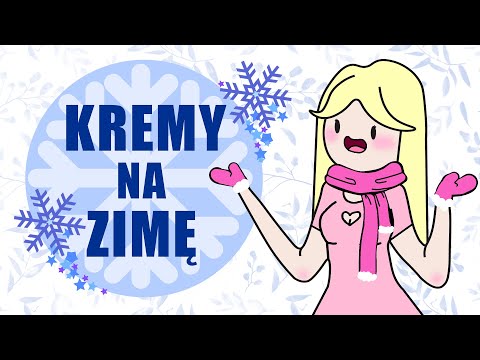 Najlepsze kremy na zimę! (Co warto kupić?)