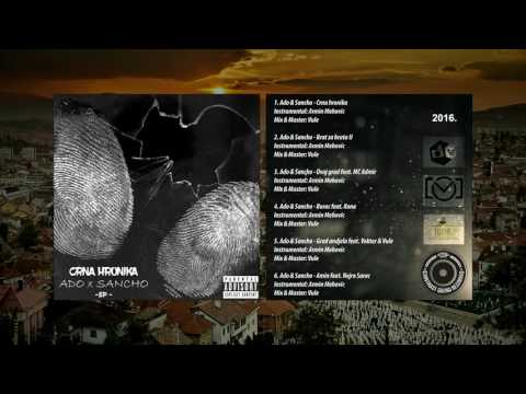 Ado & Sancho - Grad anđela feat. Vektor & Vule [EP CRNA HRONIKA 2016]