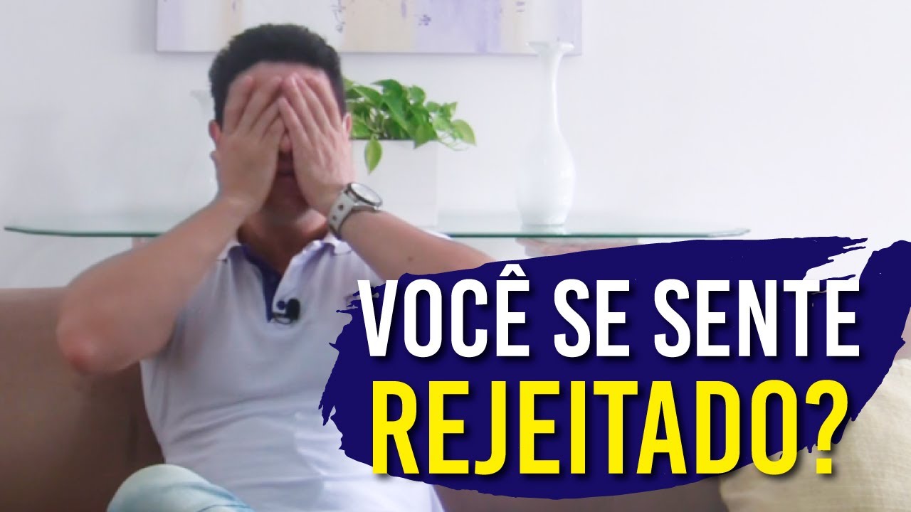 COMO SUPERAR A REJEIÇÃO