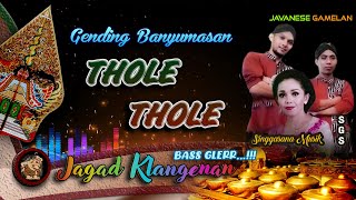 Download lagu THOLE THOLE BANYUMASAN Ebeg Lengger Wayang mp3