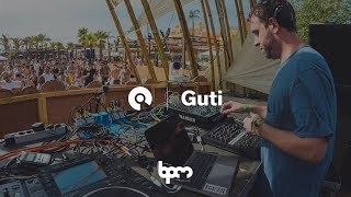 Guti - Live @ The BPM Portugal 2017