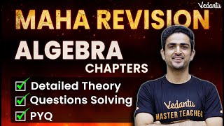 JEE 2023 | Complete Maths Algebra Maha Revision | Arvind Kalia Sir | Vedantu