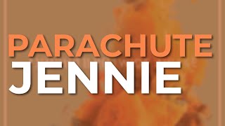 Parachute - Jennie (Official Audio)