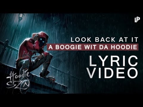 A Boogie With Da Hoodie - Look Back At It | Lyric Video