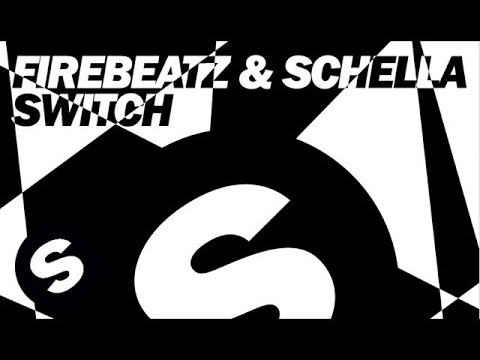 Firebeatz & Schella - Switch (Original Mix)