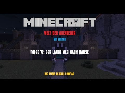 Folge 77: Der lange Weg nach Hause - Minecraft - Welt der Abenteuer