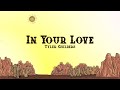 Tyler Childers - In Your Love (Lyrics)