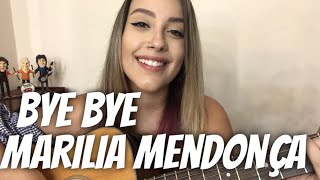 Marília Mendonça - Bye Bye (cover Isa Guerra)