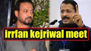 Here's What Irrfan Khan Asked Delhi Chief Minister Arvind Kejriwal During Their Meet